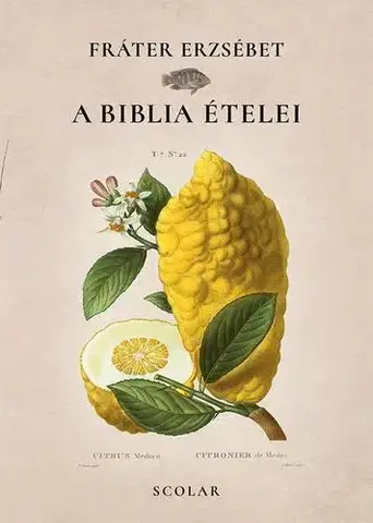 Kuchárky - ostatné A Biblia ételei - Erzsébet Fráter