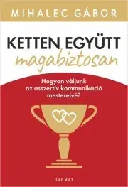 Psychológia, etika Ketten együtt magabiztosan - Gábor Mihalec