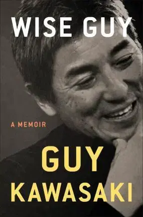 Biografie - ostatné Wise Guy - Guy Kawasaki