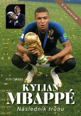 Šport Kylian Mbappé Následník trůnu - Petr Čermák