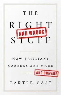 Cudzojazyčná literatúra The Right and Wrong Stuff - Carter Cast