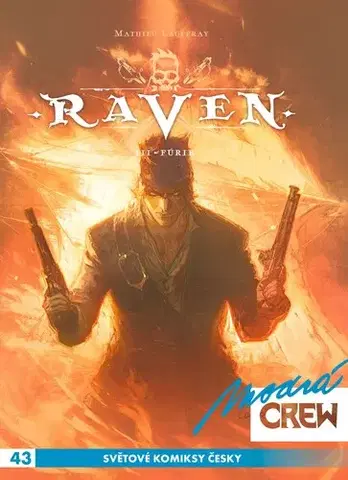 Komiksy Modrá CREW 43: Raven 3 - Mathieu Lauffray,Richard Podaný