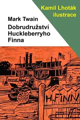 Romantická beletria Dobrodružství Huckleberryho Finna - Mark Twain