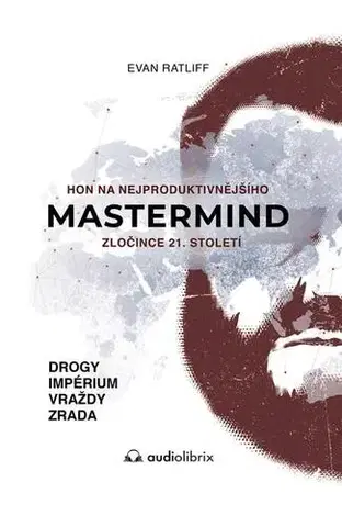 Biografie - Životopisy Mastermind - Evan Ratliff
