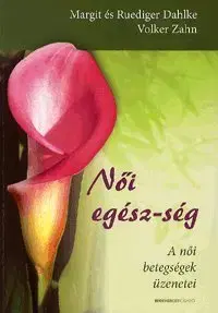 Zdravie, životný štýl - ostatné Női egész-ség - Kolektív autorov,Volker Zahn