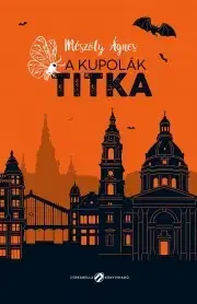 Dobrodružstvo, napätie, western A kupolák titka - Ágnes Mészöly