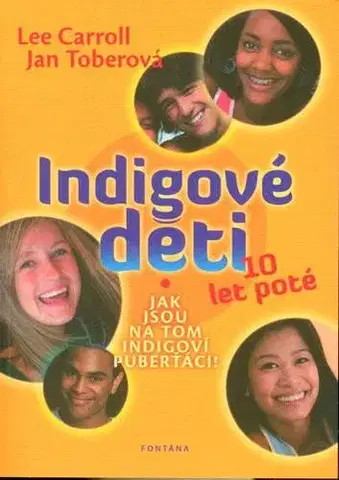 Ezoterika - ostatné Indigové děti - 10 let poté - Lee Carroll,Jan Tober
