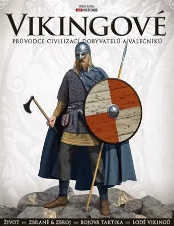 Stredovek Vikingové: Průvodce civilizací dobyvatelů a válečníků - Angus Konstam