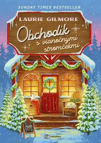 Romantická beletria Obchodík s vianočnými stromčekmi - Laurie Gilmore,Marta Maňáková