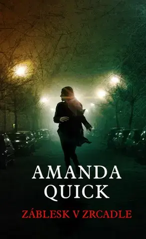 Detektívky, trilery, horory Záblesk v zrcadle - Amanda Quick