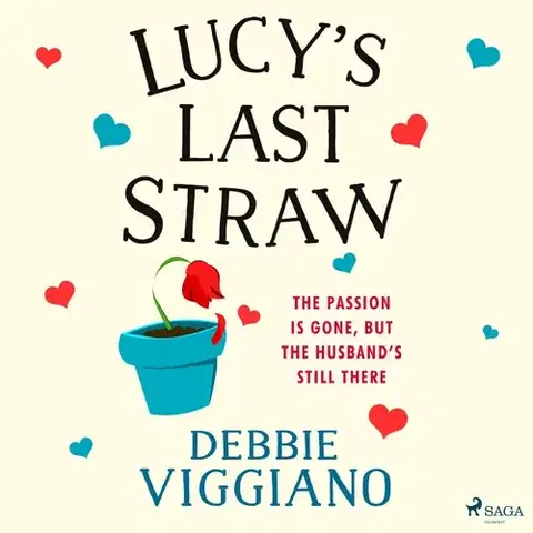 Romantická beletria Saga Egmont Lucy's Last Straw (EN)