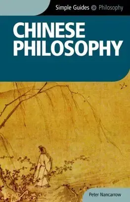 Filozofia Chinese Philosophy - Simple Guides - Peter Nancarrow
