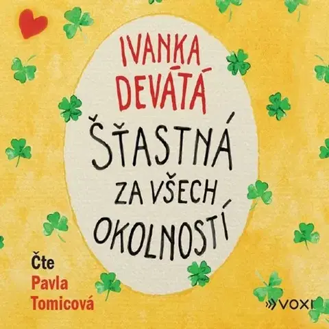 Biografie - ostatné Voxi Šťastná za všech okolností