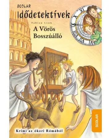Dobrodružstvo, napätie, western A Vörös Bosszúálló (Idődetektívek 4.) - Fabian Lenk,Almud Kunert