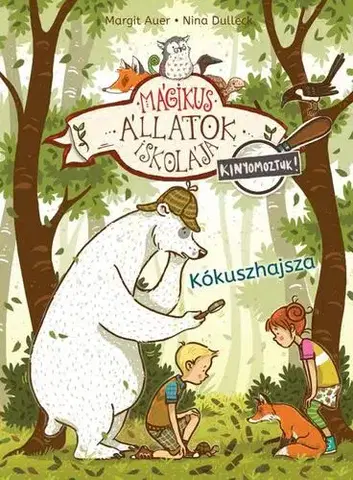 Rozprávky Mágikus állatok iskolája - Kinyomoztuk! 3. - Kókuszhajsza - Margit Auer