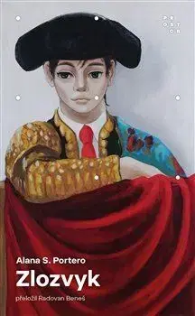 Svetová beletria Zlozvyk - Alana S. Portero
