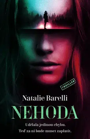 Detektívky, trilery, horory Nehoda - Natalie Barelli