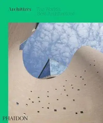 Architektúra Architizer: The Worlds Best Architecture 2020 - Architizer