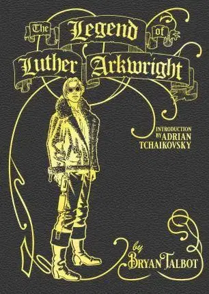 Komiksy The Legend of Luther Arkwright - Bryan Talbot