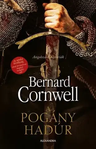 Historické romány A pogány hadúr - Bernard Cornwell