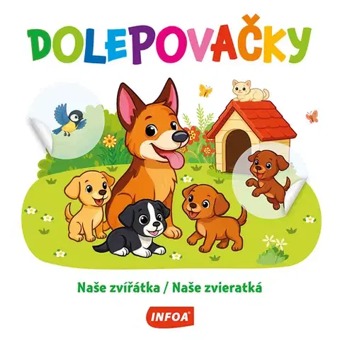 Nalepovačky, vystrihovačky, skladačky Dolepovačky - Naše zvířátka / Naše zvieratká (CZ/SK vydanie)