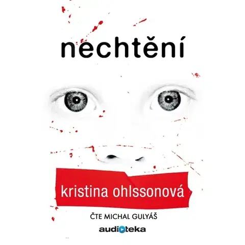 Detektívky, trilery, horory Bookmedia a Audiotéka Nechtění