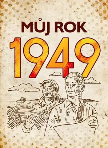 Biografie - ostatné Můj rok 1949 - Alena Breuerová