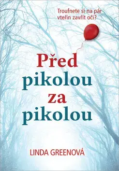 Detektívky, trilery, horory Před pikolou za pikolou - Linda Green