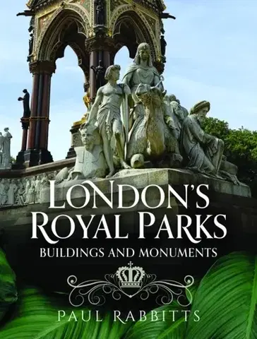 História London's Royal Parks - Paul Rabbitts