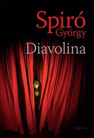 Svetová beletria Diavolina - György Spiró