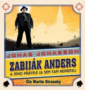 Audioknihy Panteon Zabiják Anders a jeho přátelé (a sem tam nepřítel) - audiokniha na CD