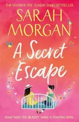 Romantická beletria A Secret Escape - Sarah Morgan