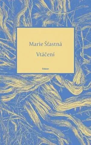 Poézia Vtáčení - Marie Šťastná