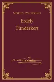 Svetová beletria Erdély - Tündérkert - Zsigmond Móricz
