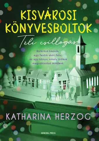 Romantická beletria Kisvárosi könyvesboltok 1. Téli csillogás - Katharina Herzog
