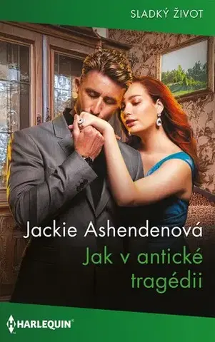 Erotická beletria Jak v antické tragédii - Jackie Ashenden