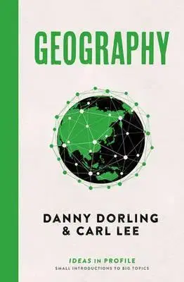 Geografia, mapy, sprievodcovia Geography Ideas in Profile - Dannny Dorling,Carl Lee