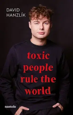 Humor a satira Toxic people rule the world - David Hanzlík