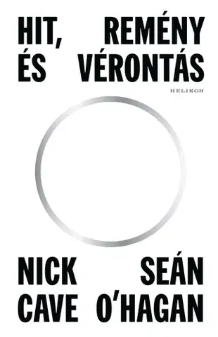 Film, hudba Hit, remény és vérontás - Nick Cave,Seán OHagan