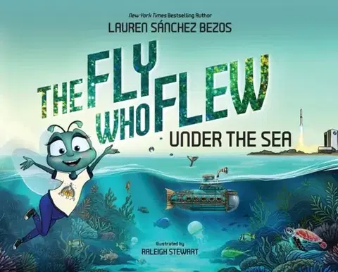 Leporelá, krabičky, puzzle knihy The Fly Who Flew Under the Sea - Lauren Sanchez Bezos