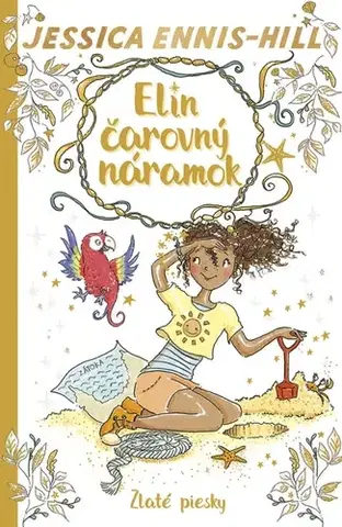 Dobrodružstvo, napätie, western Elin čarovný náramok 7: Zlaté piesky - Jessica Ennis-Hill,Elen Caldecott,Erica-Jane Waters,Marína Gálisová