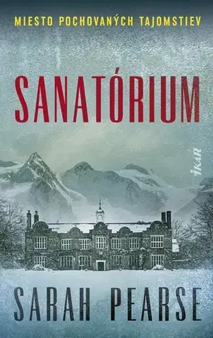 Detektívky, trilery, horory Sanatórium - Sarah Pearse,Adriena Richterová