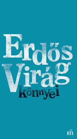 Svetová beletria könnyei - Virág Erdős