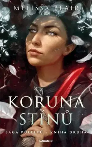 Sci-fi a fantasy Sága půlelfů 2: Koruna stínů - Melissa Blair,Jiří Janák
