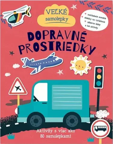 Nalepovačky, vystrihovačky, skladačky Veľké samolepky - Dopravné prostriedky
