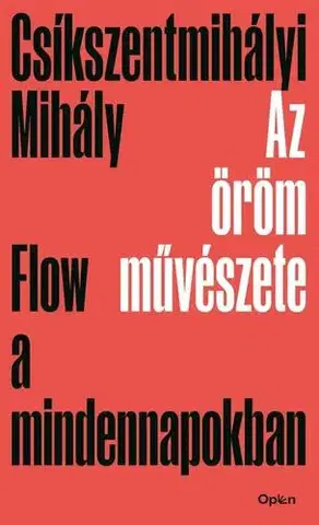 Rozvoj osobnosti Az öröm művészete - Mihály Csíkszentmihályi