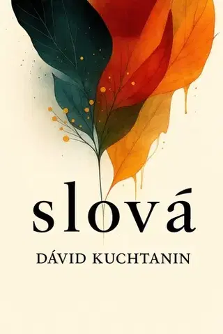 Romantická beletria Slová - Dávid Kuchtanin