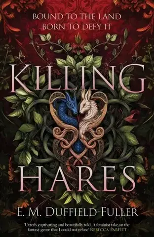 Sci-fi a fantasy Killing Hares - E. M. Duffield-Fuller