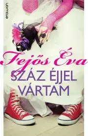 Romantická beletria Száz éjjel vártam - Éva Fejős
