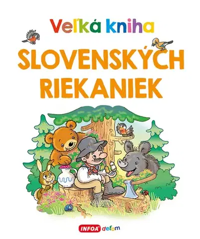 Básničky a hádanky pre deti Veľká kniha slovenských riekaniek